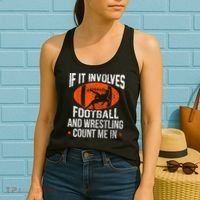 Funny If It Involves Football And Wrestling Count Me Fan Women's Tank Top thumb 2
