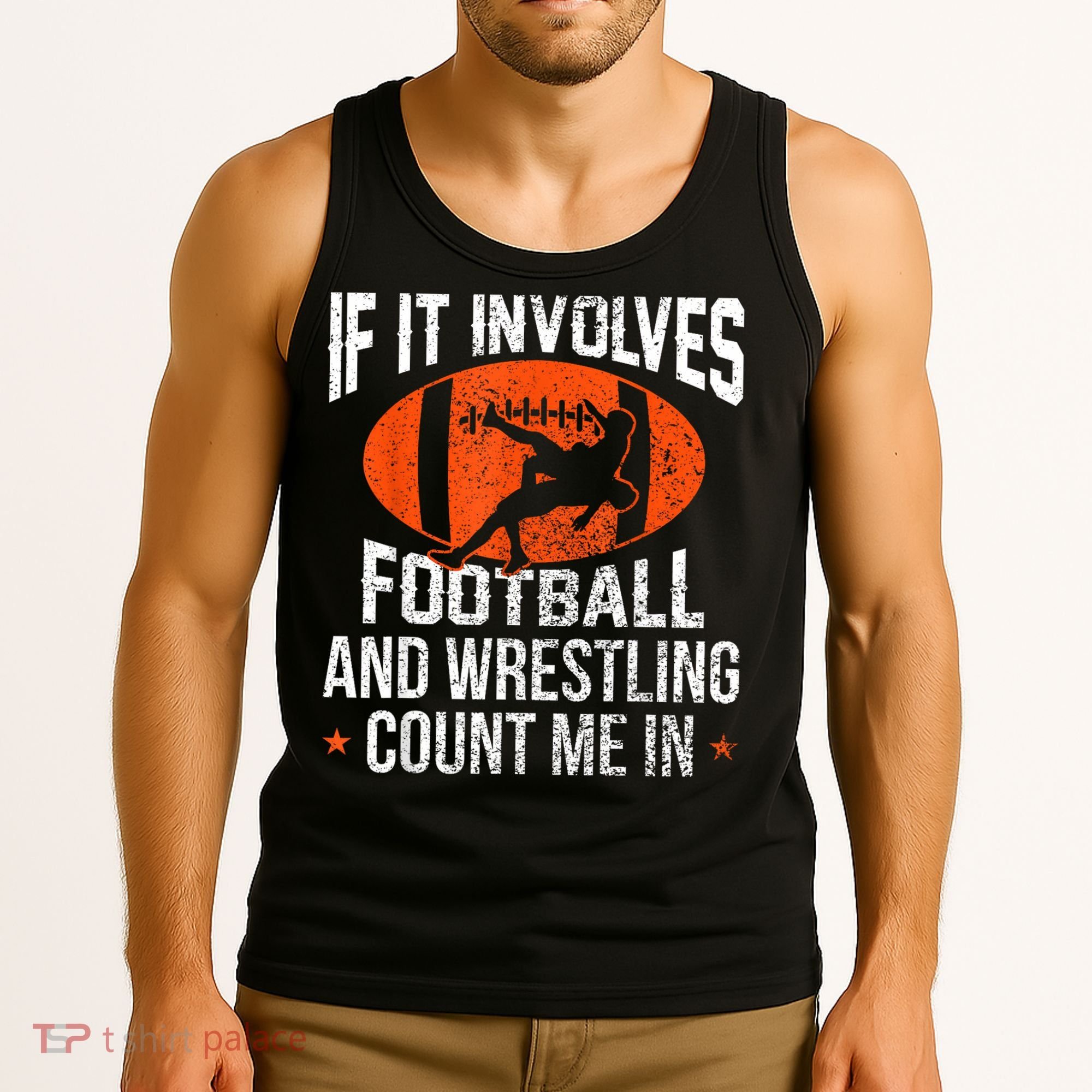 Funny If It Involves Football And Wrestling Count Me Fan Tank Top