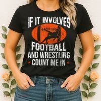 Funny If It Involves Football And Wrestling Count Me Fan Women's T-Shirt thumb 2