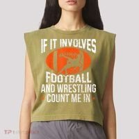Funny If It Involves Football And Wrestling Count Me Fan Garment-Dyed Women's Muscle Tee thumb 2