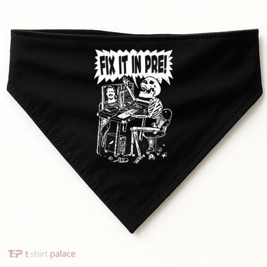 Fix It In Pre Classic Funny Vintage Unisex USA-Made Doggie Bandana