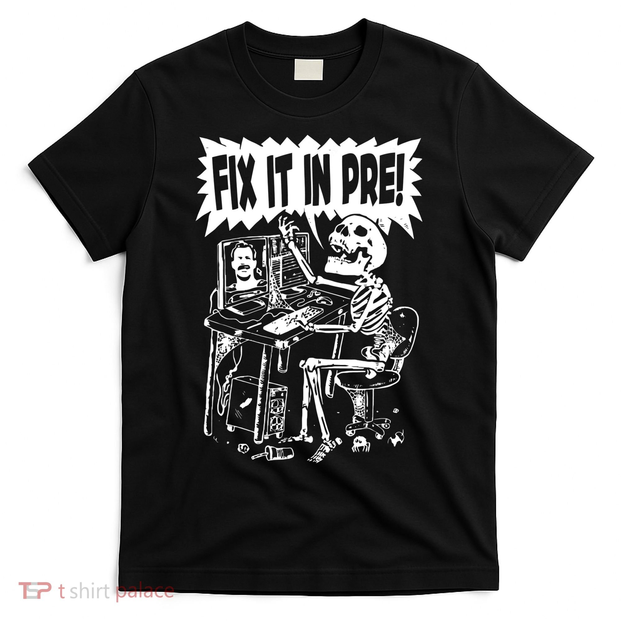 Fix It In Pre Classic Funny Vintage Unisex T-Shirt