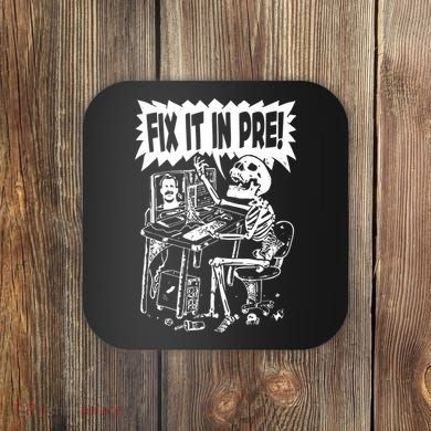 Fix It In Pre Classic Funny Vintage Coaster