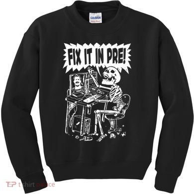 Fix It In Pre Classic Funny Vintage Kids Sweatshirt