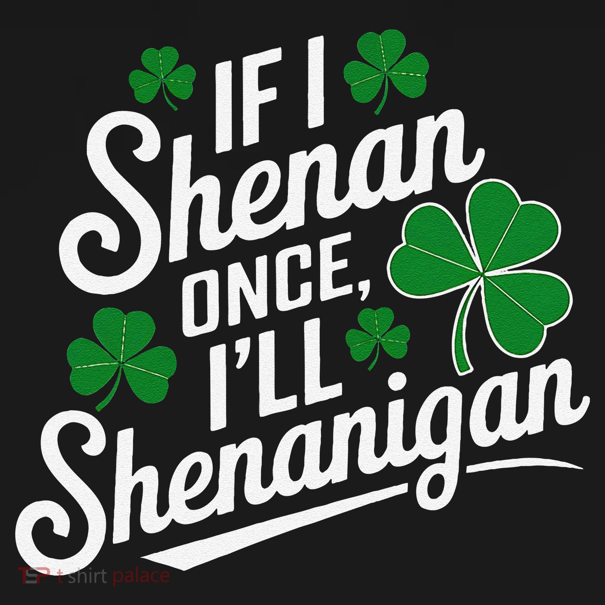 Funny If I Shenan Once I’Ll Shenanigan St Patricks Day Baby Bodysuit