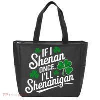 Funny If I Shenan Once I’Ll Shenanigan St Patricks Day Tote Bag thumb 0