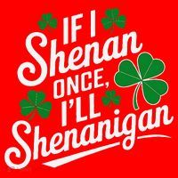 Funny If I Shenan Once I’Ll Shenanigan St Patricks Day Santa Hat thumb 1
