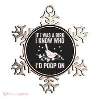 Funny If I Was A Bird I Know Who I'd Poop On Ornament thumb 0