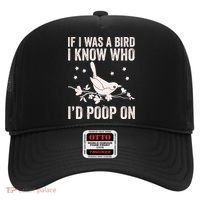 Funny If I Was A Bird I Know Who I'd Poop On Hat thumb 0