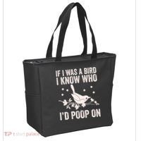 Funny If I Was A Bird I Know Who I'd Poop On Tote Bag thumb 2