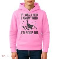 Funny If I Was A Bird I Know Who I'd Poop On Kids Hoodie thumb 4
