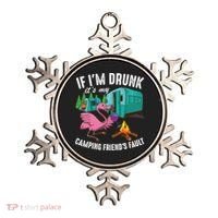Funny If IM Drunk ItS My FriendS Fault Cool Campers Gift Great Gift Ornament thumb 0