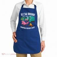 Funny If IM Drunk ItS My FriendS Fault Cool Campers Gift Great Gift Apron thumb 2
