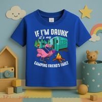Funny If IM Drunk ItS My FriendS Fault Cool Campers Gift Great Gift Toddler T-Shirt thumb 3