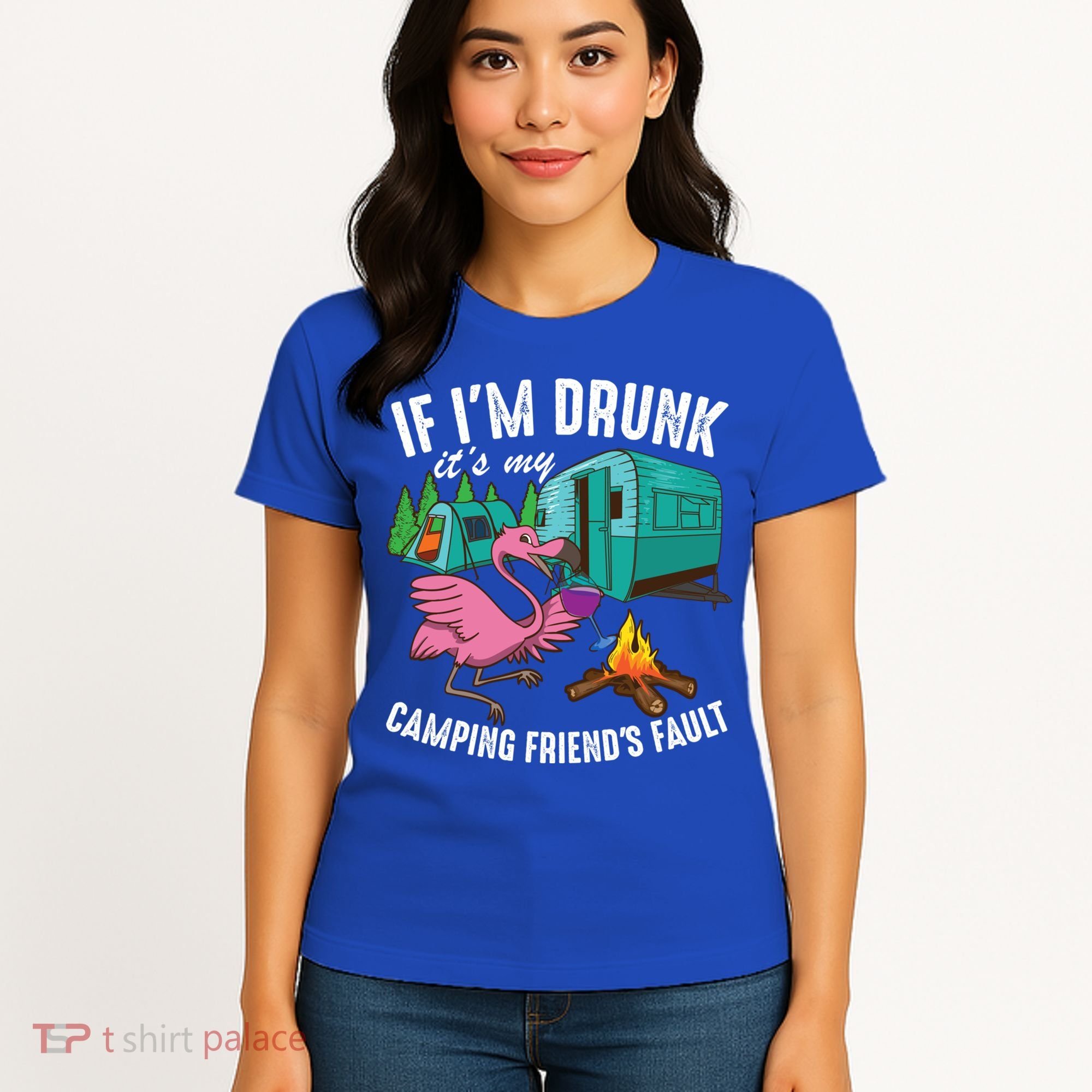 Funny If IM Drunk ItS My FriendS Fault Cool Campers Gift Great Gift Women's T-Shirt