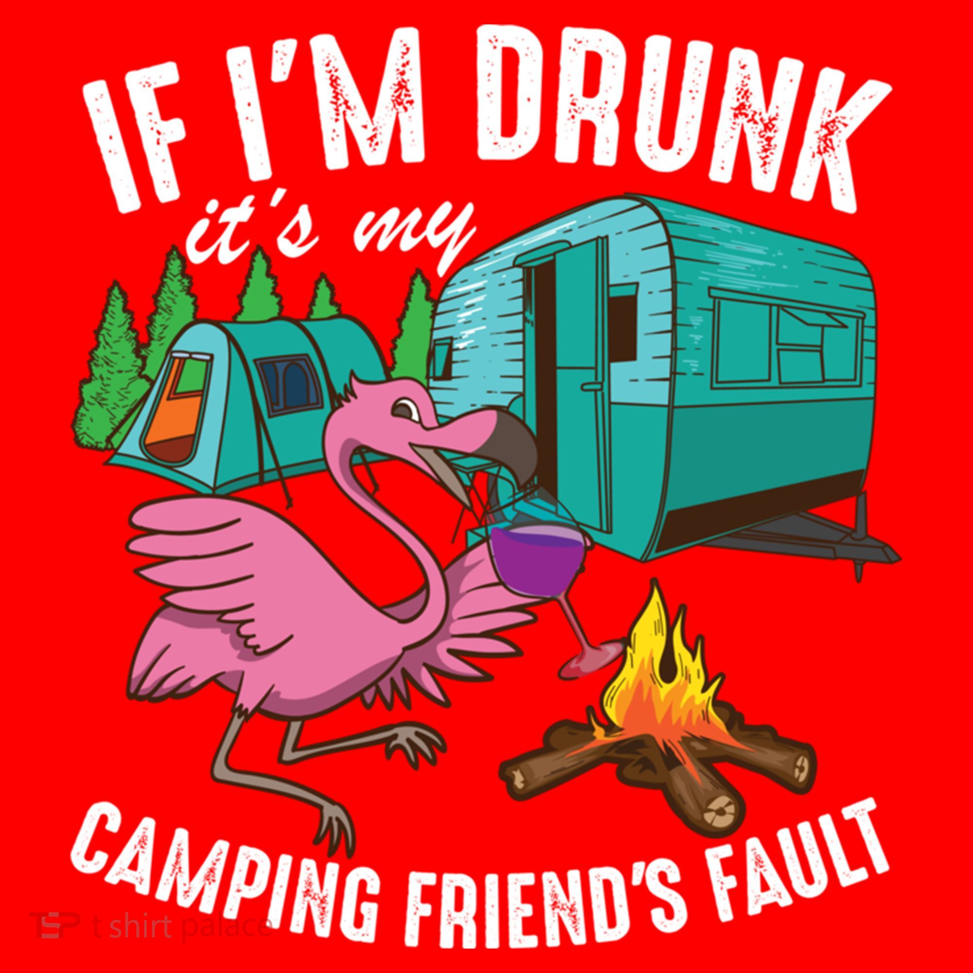 Funny If IM Drunk ItS My FriendS Fault Cool Campers Gift Great Gift Santa Hat