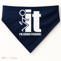 Fck It! IM Going Fishing! USA-Made Doggie Bandana thumb 0