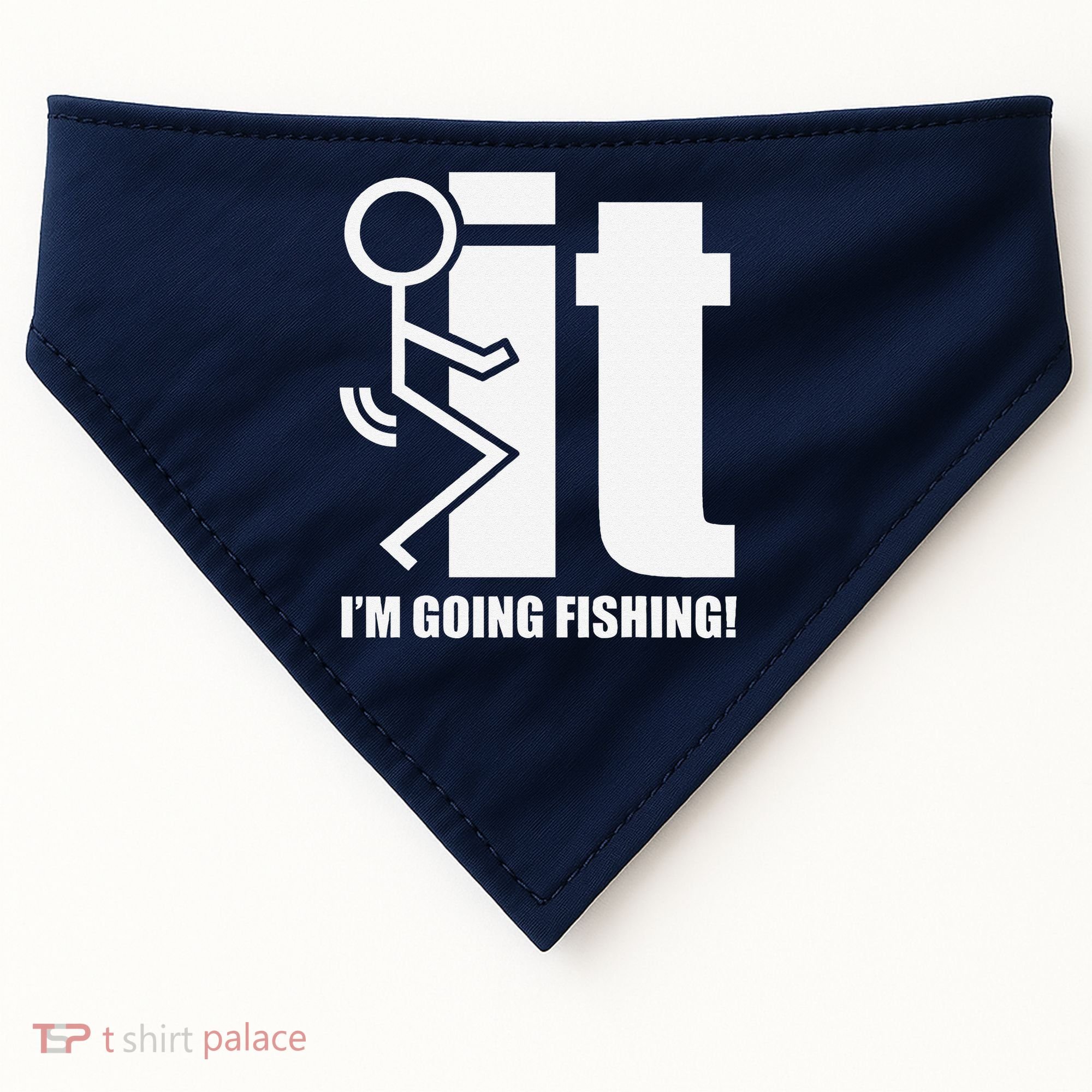Fck It! IM Going Fishing! USA-Made Doggie Bandana