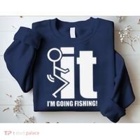 Fck It! IM Going Fishing! Sweatshirt thumb 2