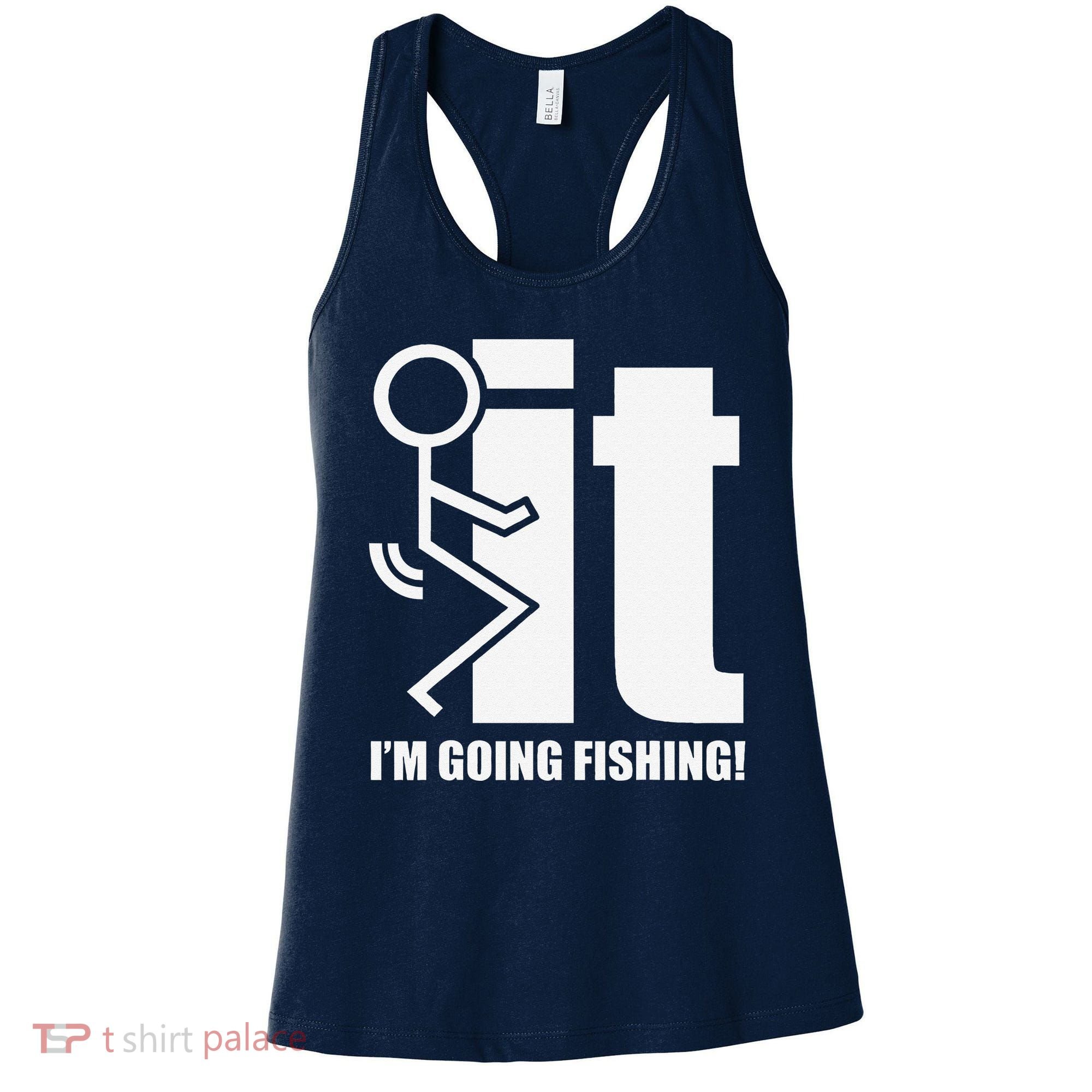 Fck It! IM Going Fishing! Women's Tank Top