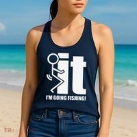 Fck It! IM Going Fishing! Women's Tank Top thumb 2