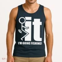 Fck It! IM Going Fishing! Tank Top thumb 3