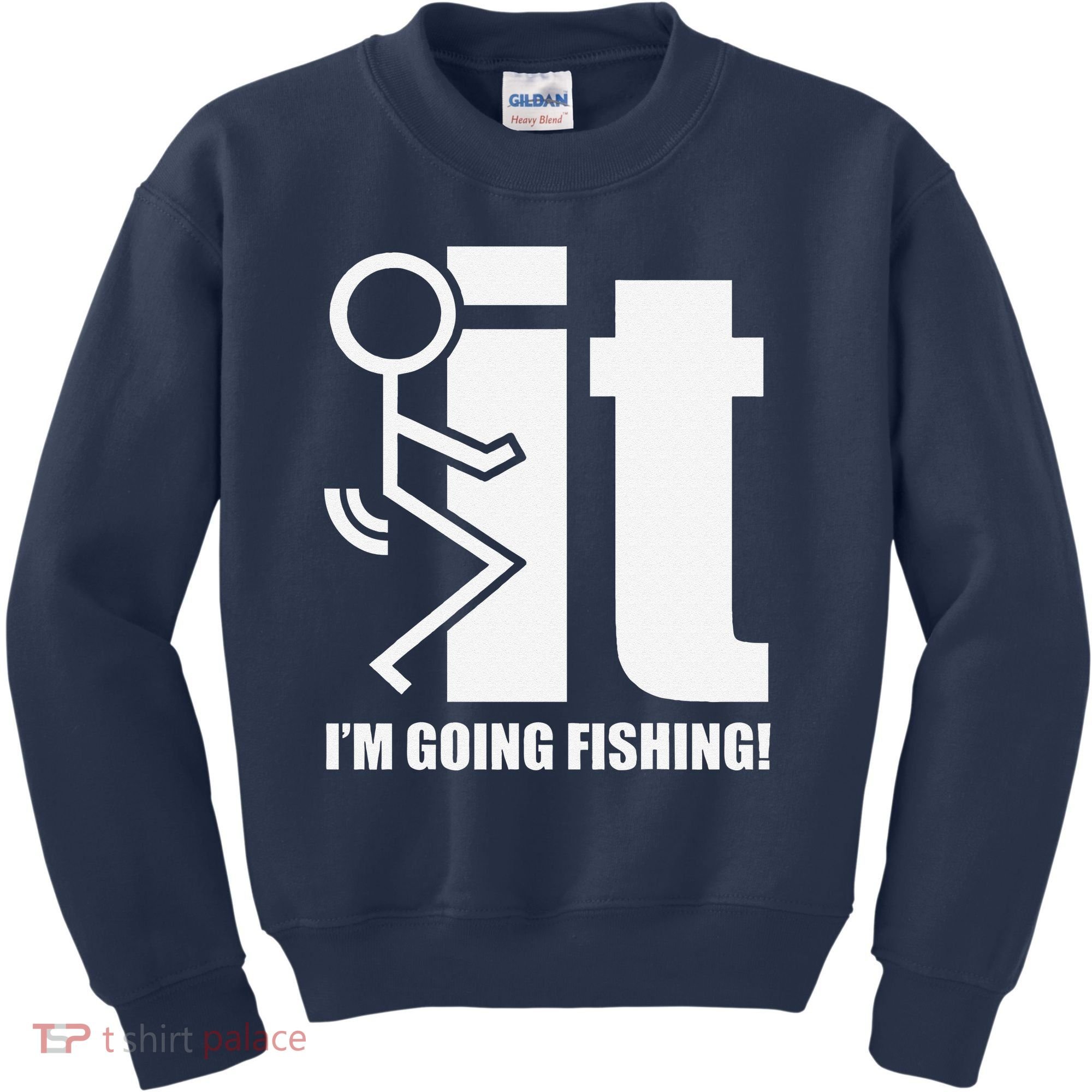 Fck It! IM Going Fishing! Kids Sweatshirt