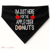 Funny I'm Just Here For The Apple Cider Donuts Apple Picking USA-Made Doggie Bandana thumb 0
