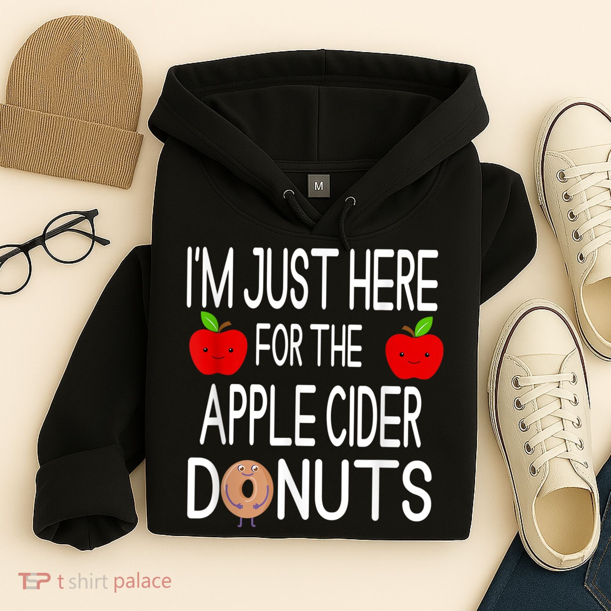 Funny I'm Just Here For The Apple Cider Donuts Apple Picking Hoodie