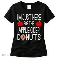 Funny I'm Just Here For The Apple Cider Donuts Apple Picking Women's T-Shirt thumb 0