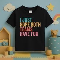 Football I Just Hope Both Teams Have Fun Toddler T-Shirt thumb 3