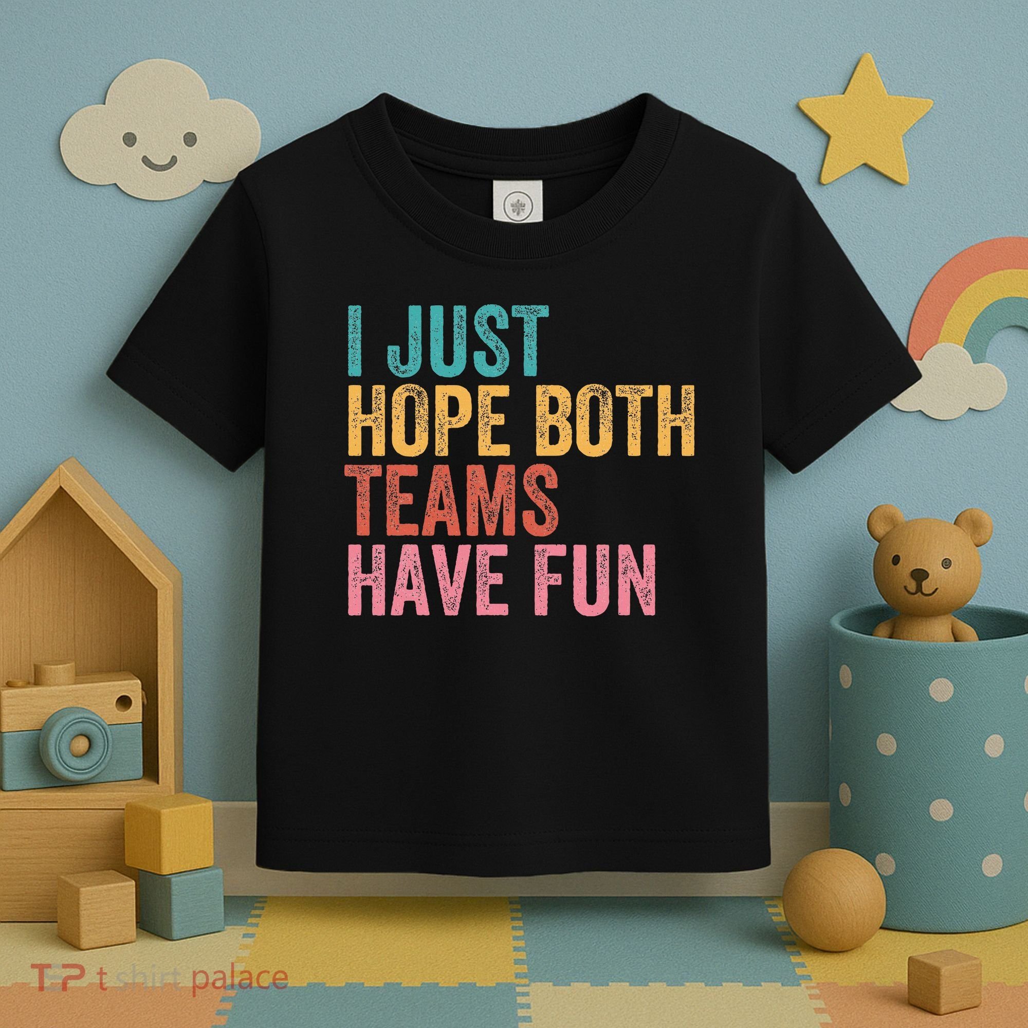 Football I Just Hope Both Teams Have Fun Toddler T-Shirt