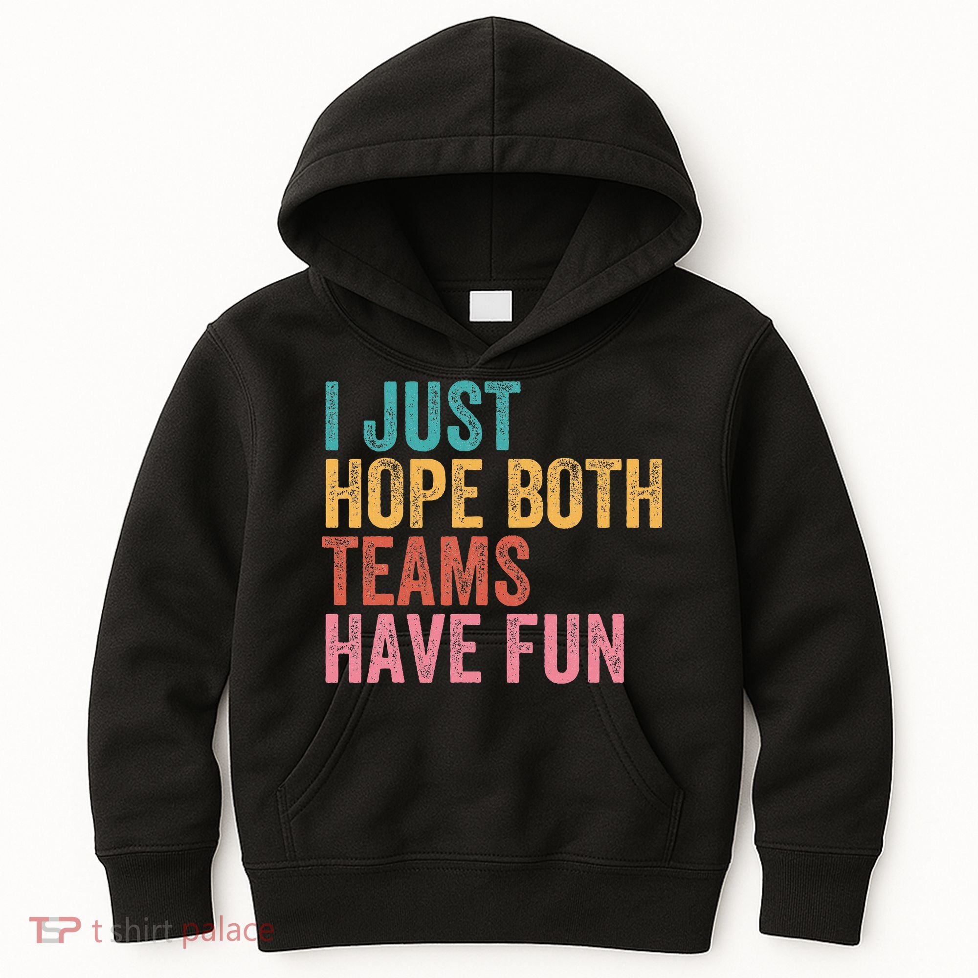 Football I Just Hope Both Teams Have Fun Kids Hoodie