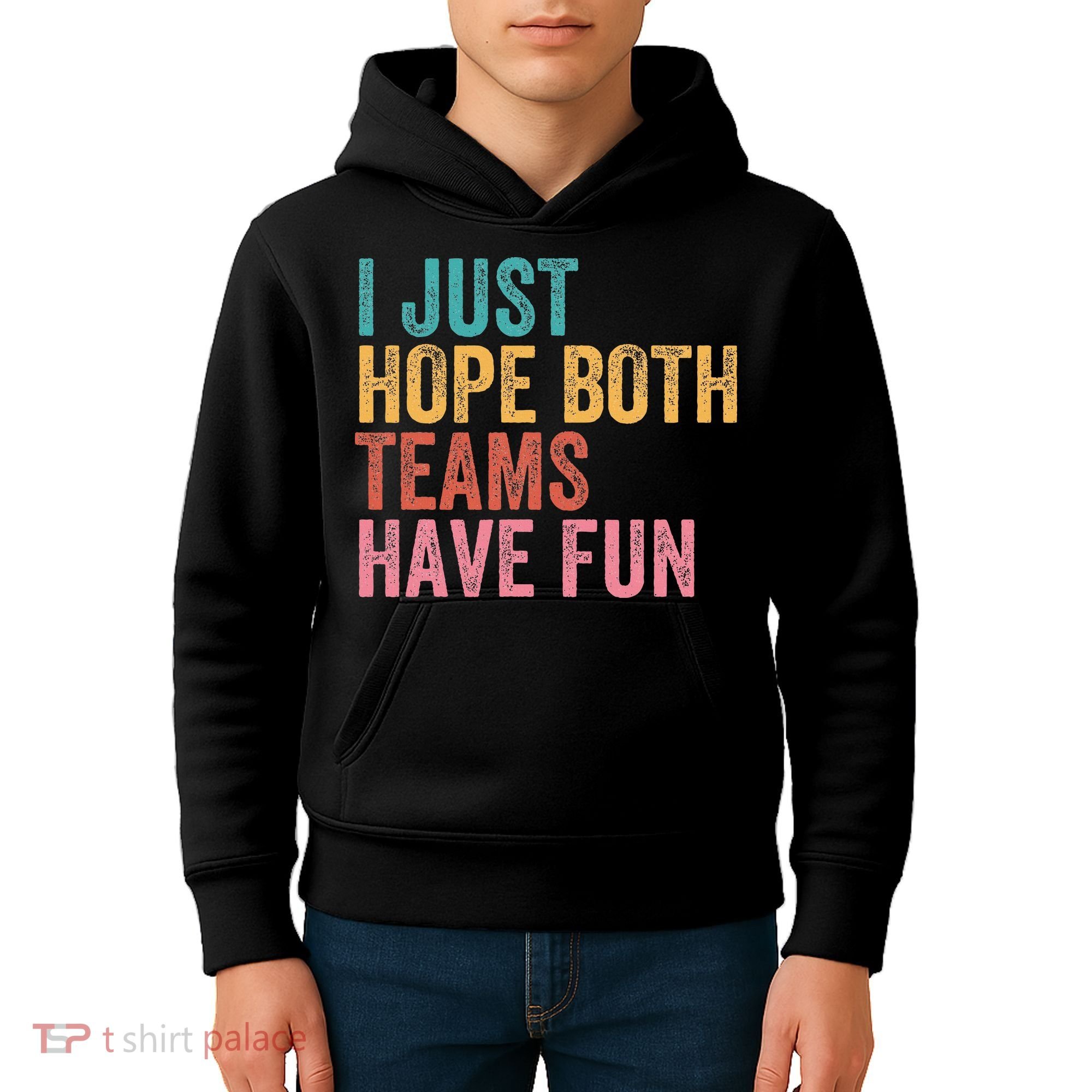 Football I Just Hope Both Teams Have Fun Kids Hoodie