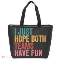Football I Just Hope Both Teams Have Fun Tote Bag thumb 0