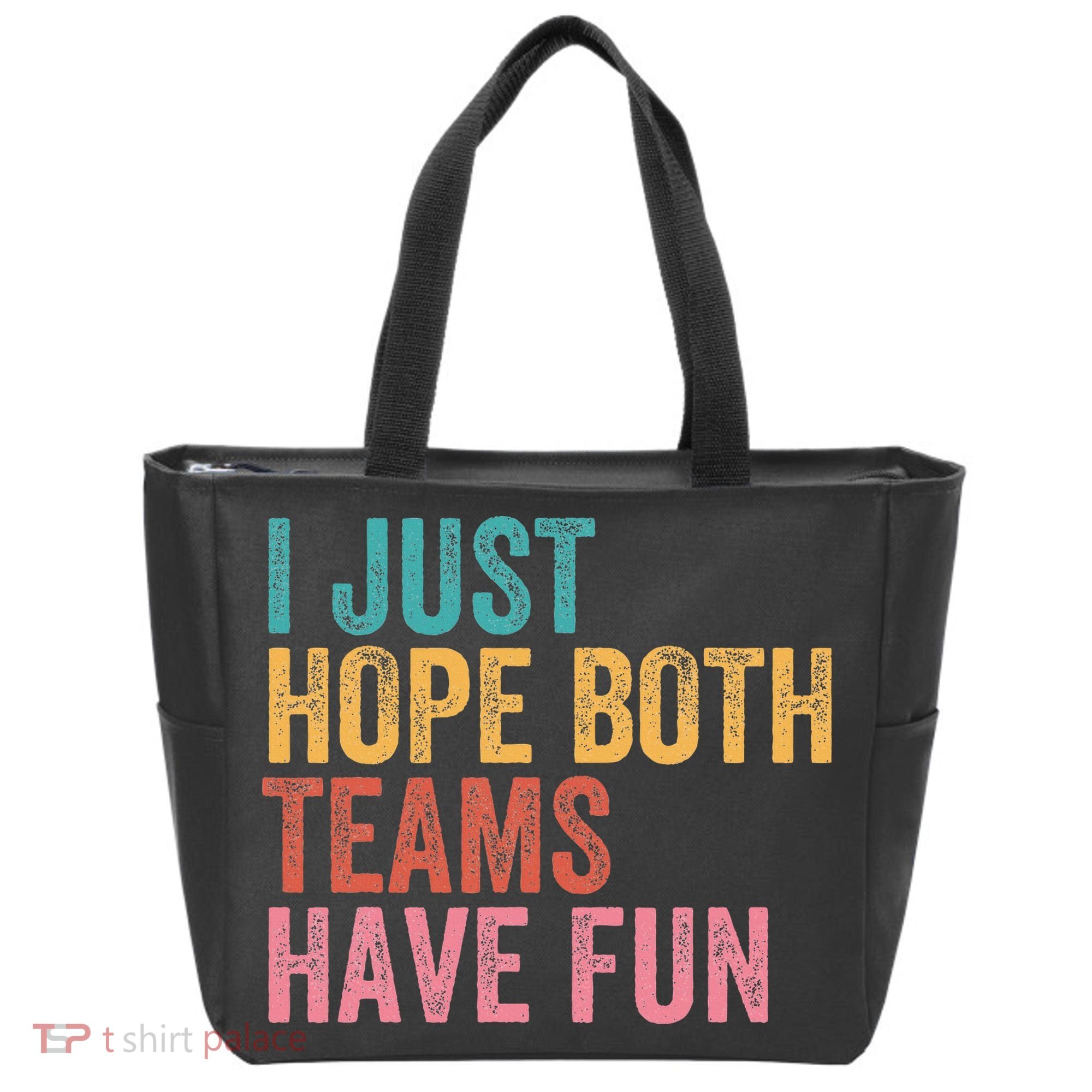 Football I Just Hope Both Teams Have Fun Tote Bag