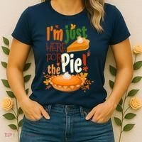 Funny I'm Just Here For The Pie Funny Thanksgiving Pumpkin Pie Women's T-Shirt thumb 2