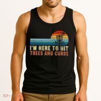 Frolf I'm Just Here To Hit Trees And Curse Frisbee Disc Golf Tank Top thumb 3