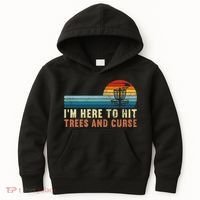 Frolf I'm Just Here To Hit Trees And Curse Frisbee Disc Golf Kids Hoodie thumb 0