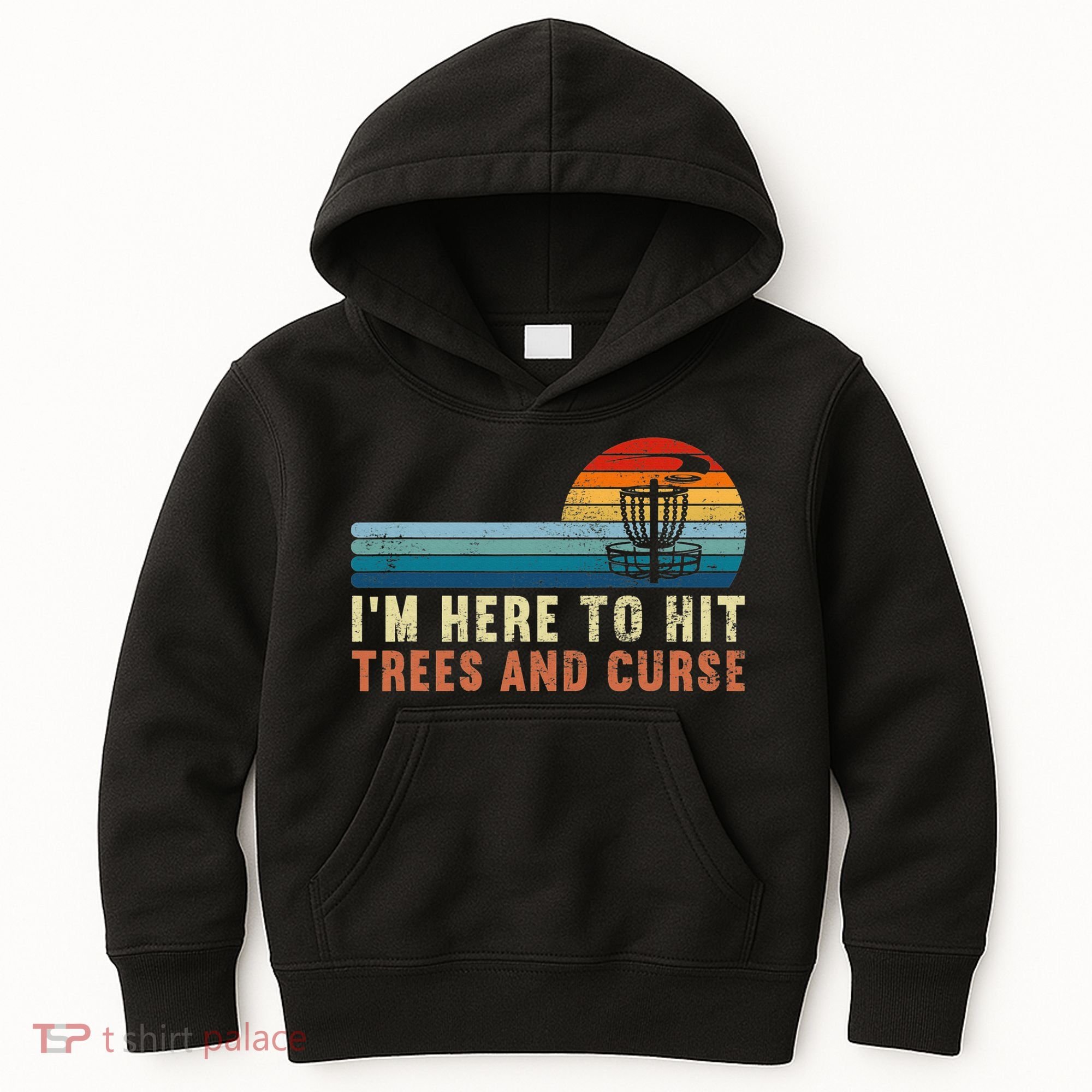 Frolf I'm Just Here To Hit Trees And Curse Frisbee Disc Golf Kids Hoodie