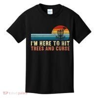 Frolf I'm Just Here To Hit Trees And Curse Frisbee Disc Golf Kids T-Shirt thumb 0