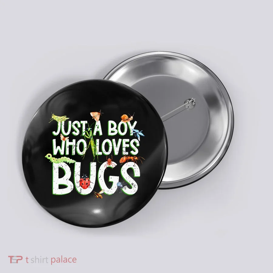Funny Insect Just A Boy Who Loves Bug Button