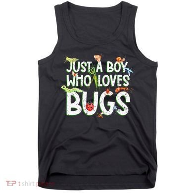 Funny Insect Just A Boy Who Loves Bug Tank Top