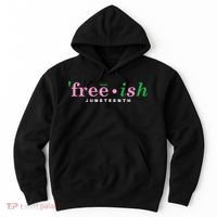 Free Ish Juneteenth Pink And Green Celebrating Juneteenth Free Ish Juneteenth Hoodie thumb 0