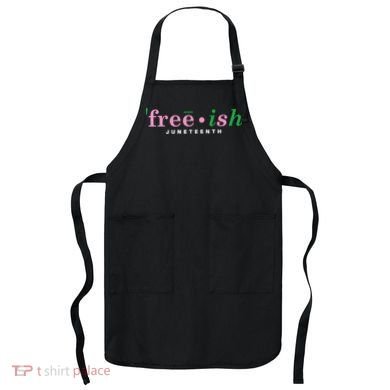 Free Ish Juneteenth Pink And Green Celebrating Juneteenth Free Ish Juneteenth Apron