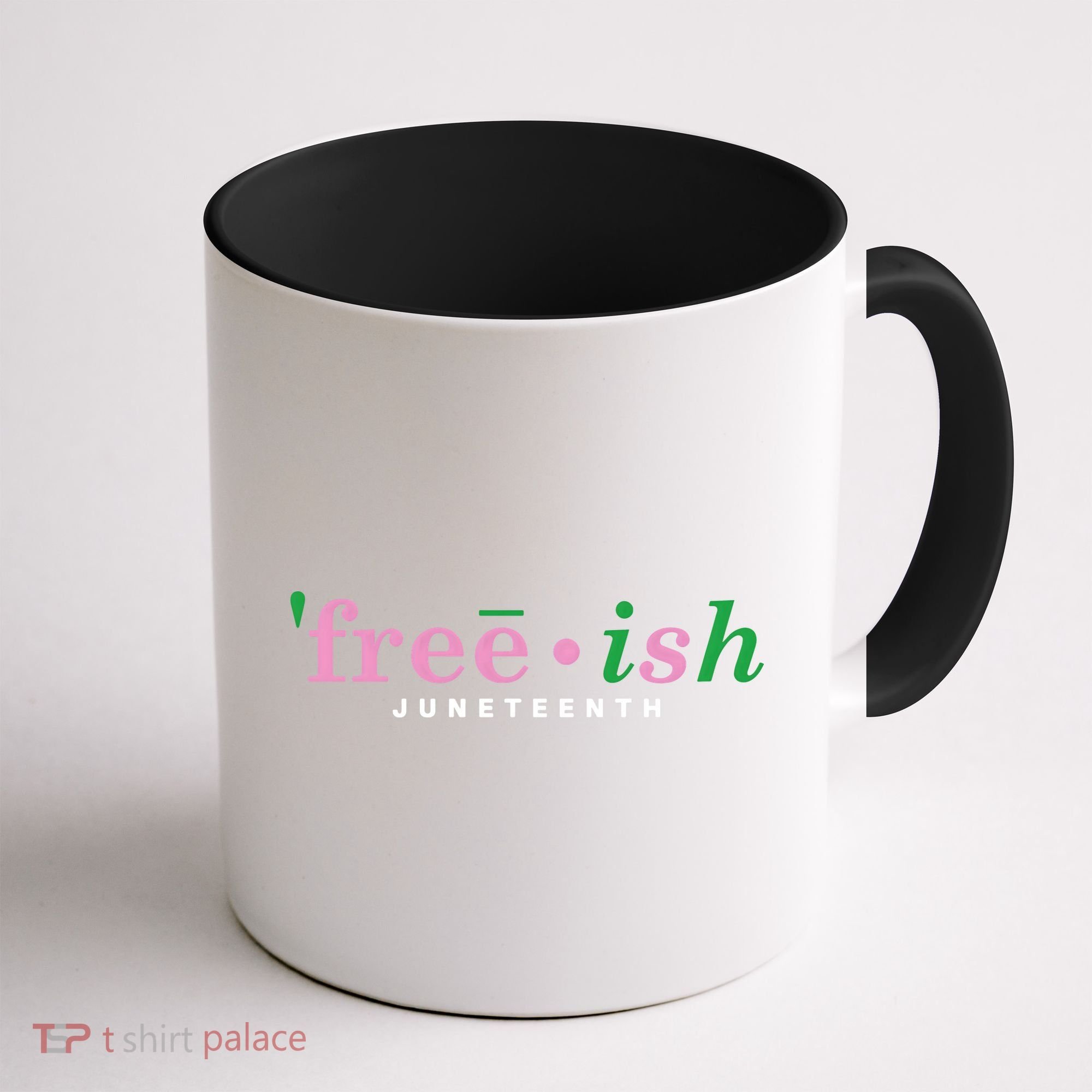 Free Ish Juneteenth Pink And Green Celebrating Juneteenth Free Ish Juneteenth Coffee Mug