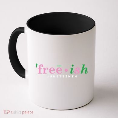 Free Ish Juneteenth Pink And Green Celebrating Juneteenth Free Ish Juneteenth Coffee Mug