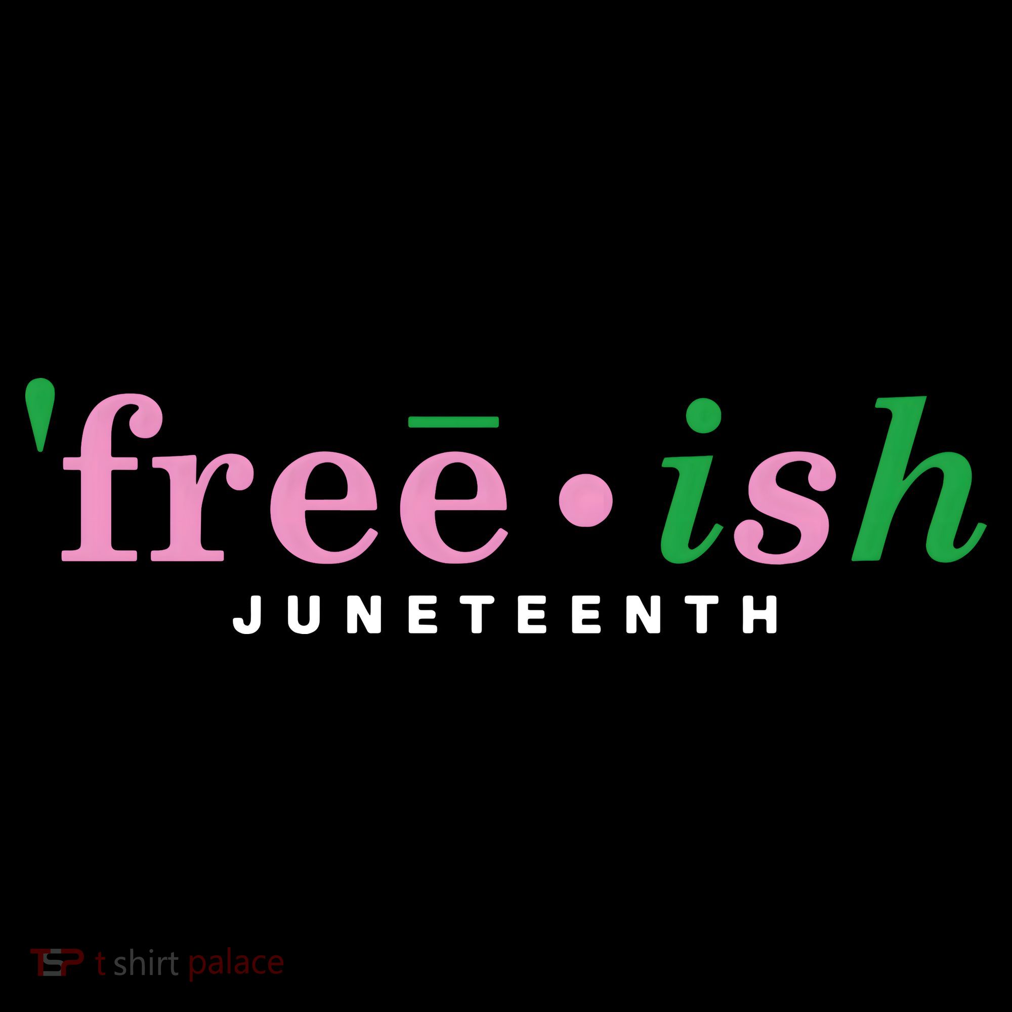 Free Ish Juneteenth Pink And Green Celebrating Juneteenth Free Ish Juneteenth Mousepad