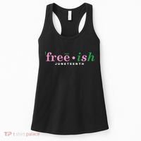 Free Ish Juneteenth Pink And Green Celebrating Juneteenth Free Ish Juneteenth Women's Tank Top thumb 0