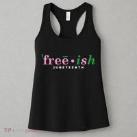 Free Ish Juneteenth Pink And Green Celebrating Juneteenth Free Ish Juneteenth Women's Tank Top thumb 3